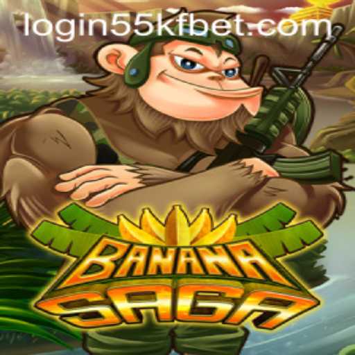 Exploring the World of BananaSaga and Understanding 55kfbet PH Login