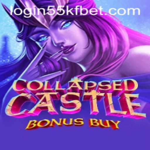 Exploring the Enigmatic World of CollapsedCastleBonusBuy and 55kfbet PH Login