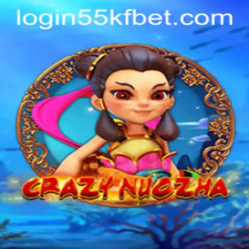 CrazyNuoZha: An Engaging Gaming Experience with 55kfbet PH Login