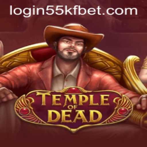 Exploring the Enchanting World of TempleofDead and 55kfbet PH Login