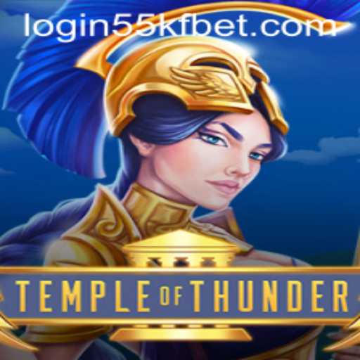 Discover the Thrilling World of TempleofThunder with 55kfbet PH Login